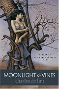 Moonlight & Vines (Newford)