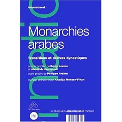 Monarchies arabes. : Transitions et d�rives dynastiques