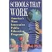 Schools That Work : America's Most Innovative Public Education Programs