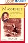 Massenet: A Chronicle of His Life and Times