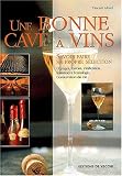 Une bonne cave � vins