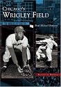 Chicago's Wrigley Field (IL) (Images of Baseball)
