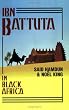Ibn Battuta In Black Africa