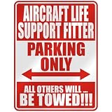  AIRCRAFT LIFE SUPPORT FITTER PARKING ONLY  PARKING SIGN OCCUPATIONS
