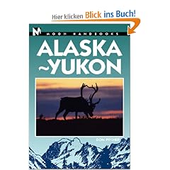 Alaska-Yukon (Moon Handbooks Alaska)