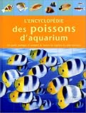 L'encyclop�die des poissons d'aquarium