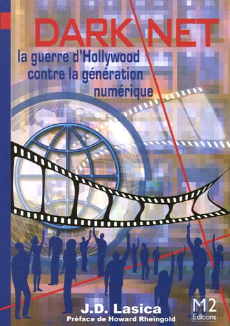Darknet : La guerre d'Hollywood contre la génération digitale