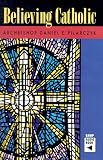 Believing Catholic