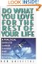 Do What You Love for the Rest of Your Life: A Practical Guide to Career Change and Personal Renewal