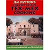 Jim Peyton's the Very Best of Tex-Mex Cooking: Plus Texas Barbecue and Texas Chile