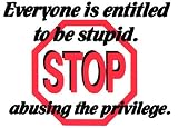Novelty Sign: Stop...Stupid