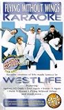 Flying Without Wings - Karaoke - Westlife [VHS]