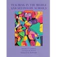 Teaching in the Middle and Secondary Schools