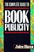 The Complete Guide to Book Publicity