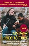 My Path Leads to Tibet