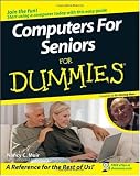 Computers For Seniors For Dummies (For Dummies (Computers))