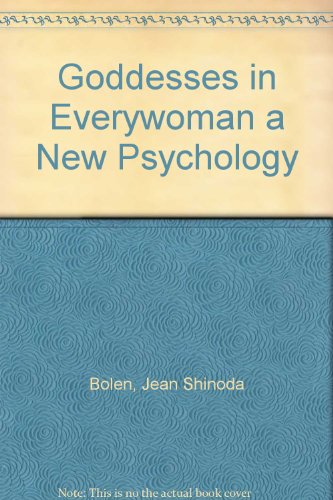Goddesses in Everywoman a New Psychology