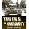 Tigers in Normandy