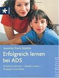 Produkt-Bild: Erfolgreich lernen bei ADS: Probleme erkennen - St&auml;rken nutzen - Strategien entwickeln