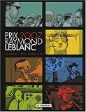 Prix 2007 Raymond Leblanc : Travaux des lauréats