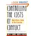 Controlling the Costs of Conflict: How to Design a System for Your Organization (Jossey-Bass Business & Management)
