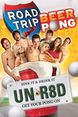 Road Trip- Beer Pong (Unrated)