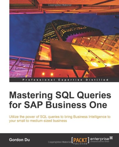 Mastering SQL Queries for SAP Business One 1849682364 pdf