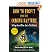How to Profit From the Coming Rapture: Getting Ahead When You're Left Behind