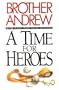 A Time for Heroes