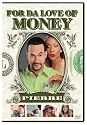 For Da Love of Money