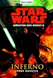 Star Wars W�chter der Macht 6: Inferno - Troy Denning