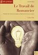 Le travail de romancier : Travail du style, Symboles et m�taphores, Flash-back, Processus de cr�ation