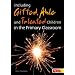 Including Gifted, Talented & Able Children in the Primary Classroom