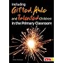 Including Gifted, Talented & Able Children in the Primary Classroom