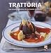 Trattoria : Les incontournables de la cuisine italienne