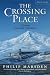 The Crossing Place: Journey Among the Armenians