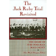 The Jack Ruby Trial Revisited: The Diary of Jury Foreman Max Causey