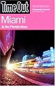 "Time Out" Miami (Time Out Miami & the Florida Keys)