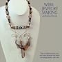 Wire Jewelry Making with Kathleen Manning