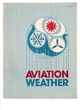 Aviation Weather for Pilots and Flight Operations Personnel AC-00-6A