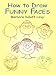  : How to Draw Funny Faces (How to Draw (Dover))