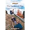 Genius of Play (P) (Early Years Series)