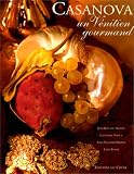 Revue Editions du Chêne  / Casanova : Un Vénitien gourmand