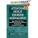 Attention Deficit Disorder Misdiagnosis: Approaching ADD from a Brain-Behavior/Neuropsychological Perspective for Assessment and Treatment
