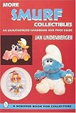  : More Smurf Collectibles: An Unauthorized Handbook & Price Guide (Schiffer Book for Collectors)