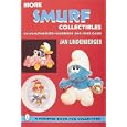 More Smurf Collectibles: An Unauthorized Handbook and Price Guide (Schiffer Book for... by  Jan Lindenberger
