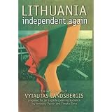 Lithuania, Free At Lastby Vytautas Landsbergis