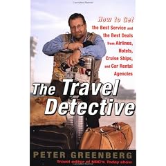The Travel Detective: How to Get the Best Service and the Best Deal from Airlines, Hotels, Cruise Ships, and Car Rental Agencies (Taschenbuch)