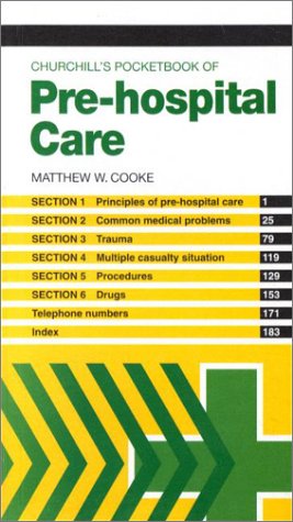 Churchill's Pocketbook of Pre-Hospital Care (Churchill Pocketbooks)