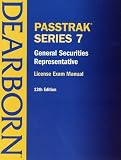 Passtrak Series 7: General Securities Representative : License Exam Manual